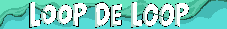 Loop De Loop-Banner