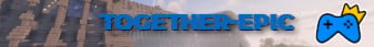 TogetherEpic - Survival-Banner