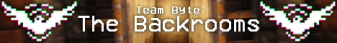 Team Byte: The Backrooms-Banner