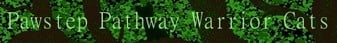 Pawstep Pathway Warrior Cats-Banner