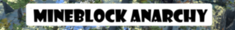 MineBlock Anarchy-Banner