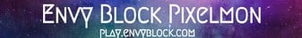 Envy Block Pixelmon banner
