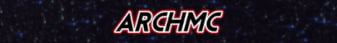 ArchMC banner